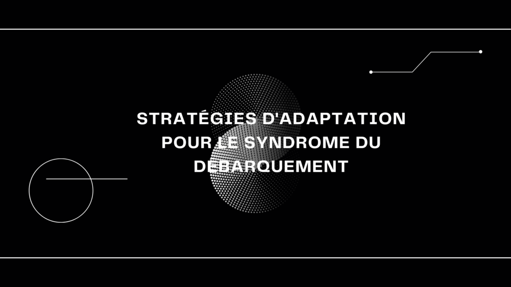 Syndrome Du Débarquement | 4 Points Important