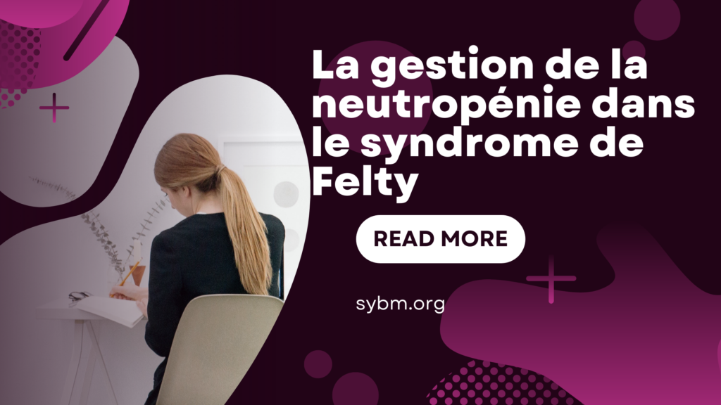 Syndrome De Felty | 8 Points Importants