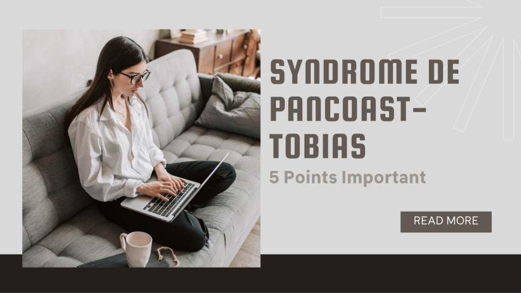 syndrome de Pancoast-Tobias | 5 Points Important